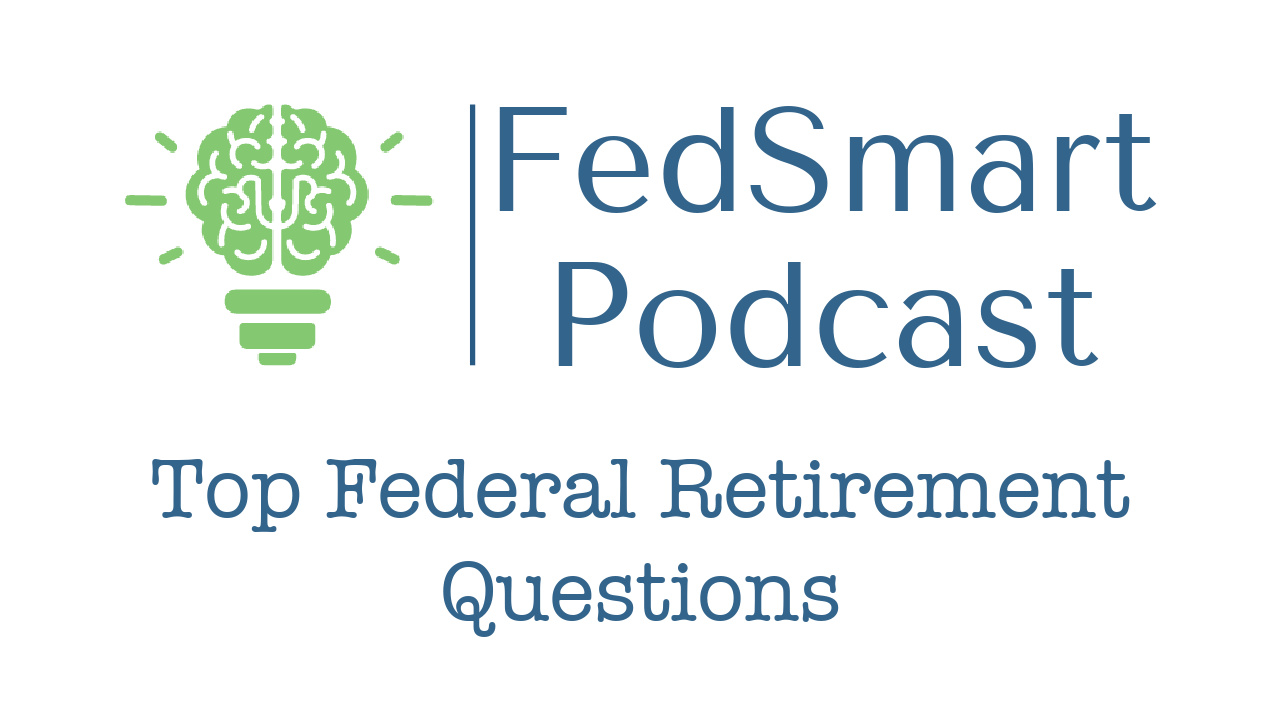 Episode 39 - Top Federal Retirement Questions